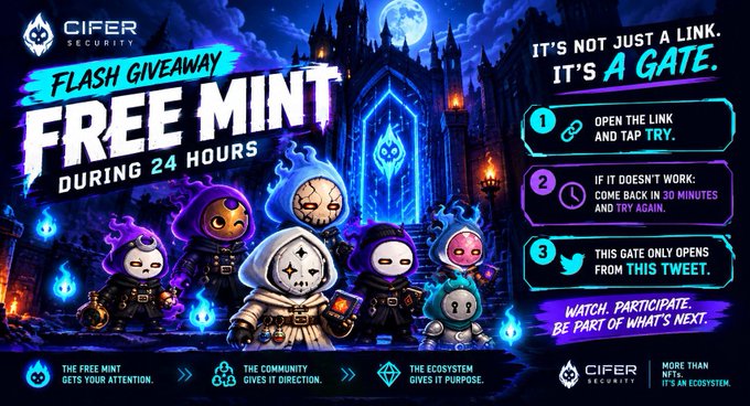 A 'CIFER SECURITY' promotional banner advertising a 'FLASH GIVEAWAY FREE MINT DURING 24 HOURS' for NFT-style hooded characters, with instructions to 'OPEN THE LINK AND TAP TRY' from a tweet.