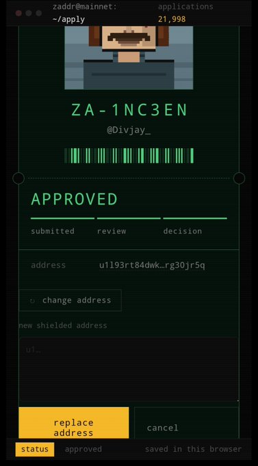A terminal-style approval screen showing a pixelated avatar, a username "ZA-1NC3EN" (@Divjay_), and an APPROVED status with a Zcash shielded address (u1193rt84dwk_rg30jr5q) and options to replace or cancel the address.
