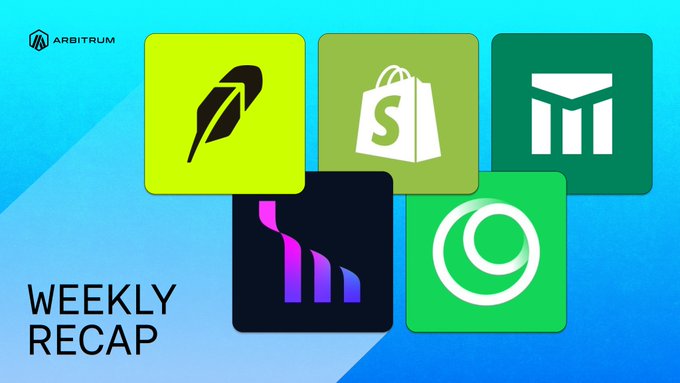 The image is a "Weekly Recap" graphic from Arbitrum featuring five app icons (Robinhood, Shopify, a finance/institution icon, and two others) on a teal-blue background. The accompanying text highlights Arbitrum One's growth in RWA tokenization, with $900M total market cap, $700M in tokenized funds, and 329K RWAs on Robinhood Chain, tying directly to the showcased ecosystem partnerships.