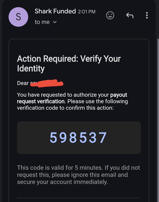 An email screenshot from 'Shark Funded' titled 'Action Required: Verify Your Identity' containing a 5-minute verification code '598537' for payout request authorization.