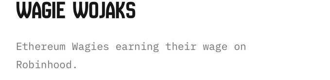 Text reading 'WAGIE WOJAKS' as a title, with the description 'Ethereum Wagles earning their wage on Robinhood.'