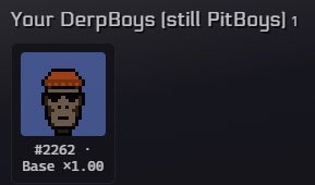 A digital pixel-art NFT profile card with a dark background, displaying the text 'Your DerpBoys (still PitBoys) 1' and showing a pixelated character with the details '#2262 · Base ×1.00'.