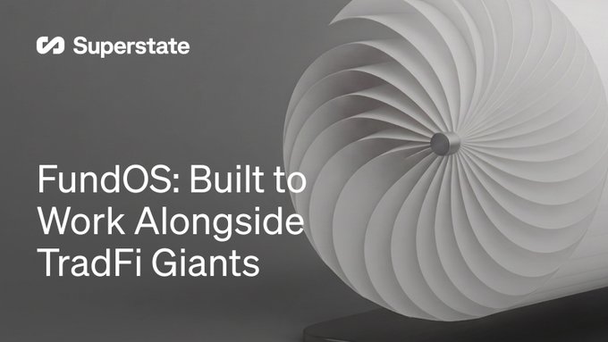 A graphic features the 'Superstate' logo and text reading 'FundOS: Built to Work Alongside TradFi Giants' alongside an image of a white pinwheel fan.