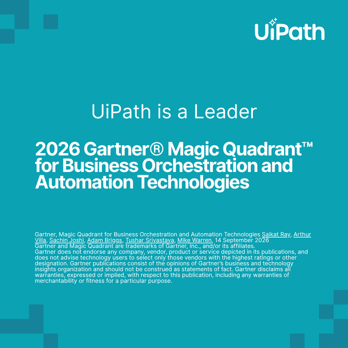 A UiPath promotional graphic announcing 'UiPath is a Leader' in the '2026 Gartner Magic Quadrant for Business Orchestration and Automation Technologies' on a teal background.