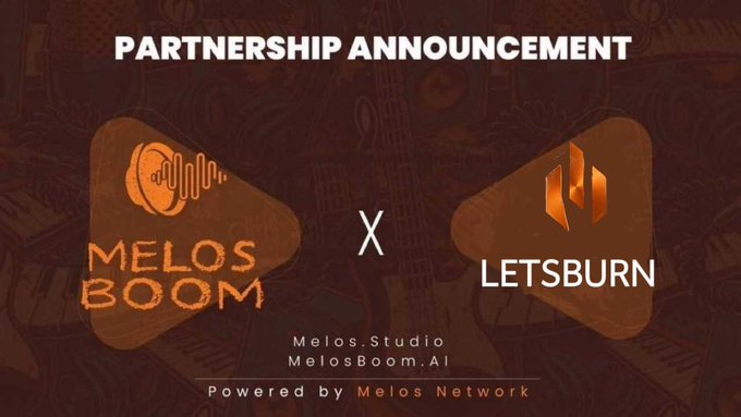 Partnership announcement graphic between 'MELOS BOOM' and 'LETSBURN', powered by Melos Network.