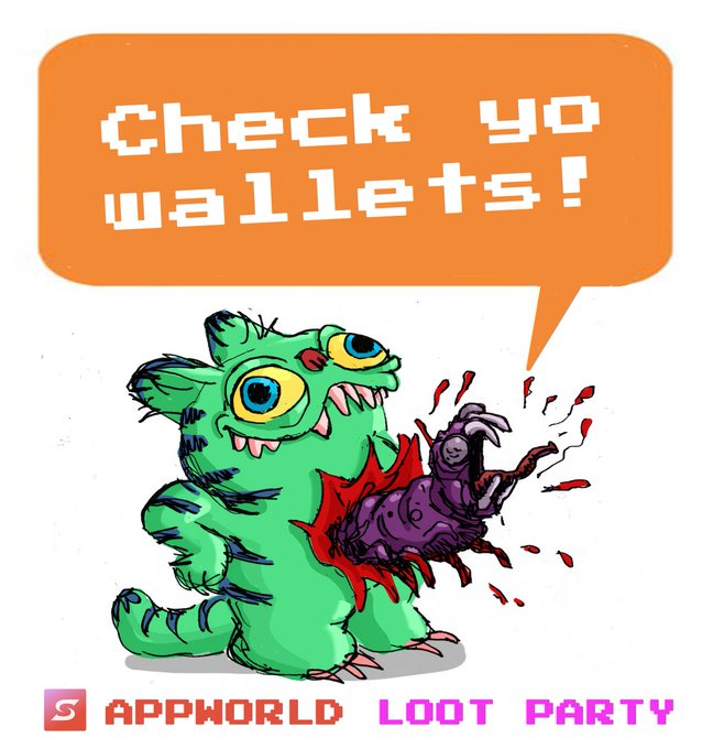A cartoon green monster holding a bloody purple creature with a speech bubble saying 'Check yo wallets!', branded with 'APPWORLD LOOT PARTY' at the bottom.