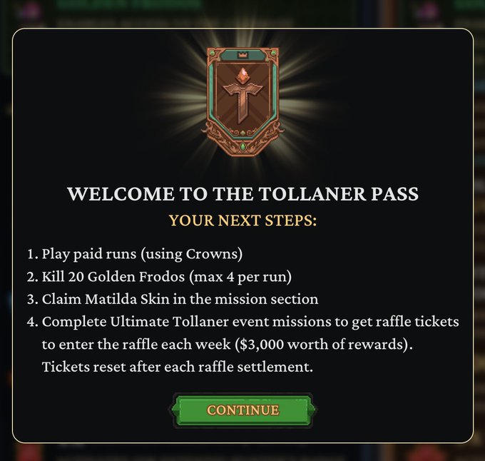 Tollaner Pass welcome screen with a shield emblem, listing next steps: play paid runs using Crowns, kill 20 Golden Frodos, claim the Matilda Skin, and complete Ultimate Tollaner missions for raffle tickets worth $3,000 in rewards.