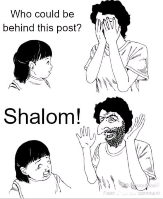 A meme showing a child asking 'Who could be behind this post?' before a man reveals himself with the word 'Shalom!' as the child looks scared.