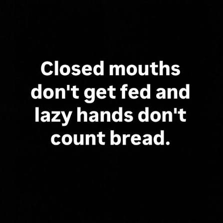 White text on black background reads: "Closed mouths don't get fed and lazy hands don't count bread." The image serves as a motivational nudge urging users to take action—comment, like, and retweet—with their Solana ($SOL) address to enter the giveaway.