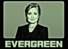The image shows a stylized portrait of Hillary Clinton with the word "EVERGREEN" emblazoned below it, likely referencing the post's implication that she is "getting away with" something that remains a persistent issue.