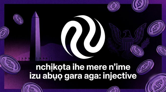 A promotional graphic for Injective featuring the Injective logo, an eagle emblem, and a monument silhouette against a purple background, with text reading 'nchịkọta ihe mere n'ime izu abụọ gara aga: injective'.