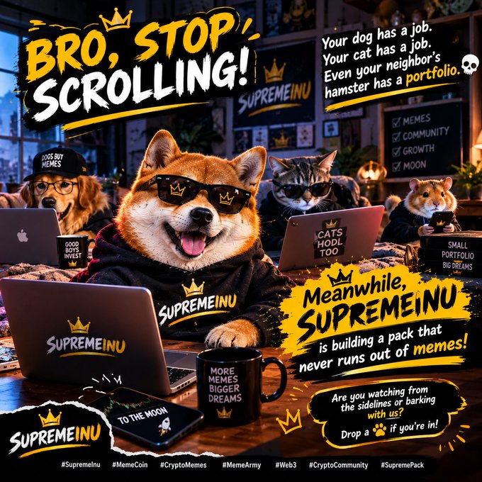 Promotional meme image for 'SUPREMEINU' featuring dogs and a cat with laptops and crowns, with text including 'BRO, STOP SCROLLING!' and 'Your dog has a job.'