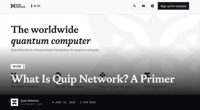A blog post header from Quip Network titled 'What Is Quip Network? A Primer' (dated June 18, 2026, 5 min read), with the tagline 'The worldwide quantum computer' and the description 'Quip Network is a decentralized marketplace for quantum compute.'