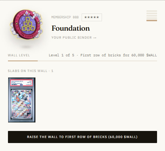 A screenshot of a digital membership page titled "Foundation" labeled "YOUR PUBLIC BINDER" showing a "WALL LEVEL" progress bar and a "SLAB ON THIS WALL" featuring a Pokemon card.