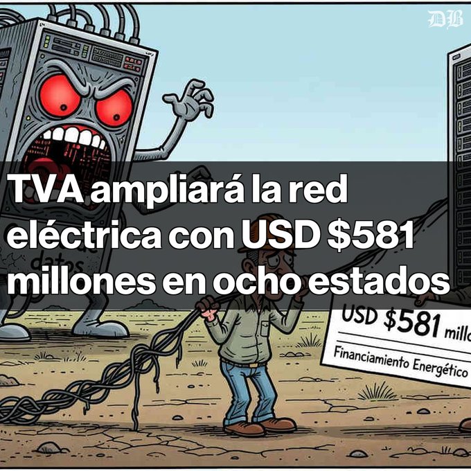 A Spanish-language political illustration with text 'TVA ampliará la red eléctrica con USD $581 millones en ocho estados' (TVA will expand the power grid with $581 million USD across eight states), depicting a person entangled with cables near a menacing server tower.