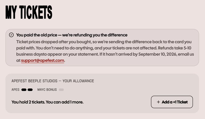 An ApeFest ticket management interface displaying 'MY TICKETS' with a refund notice for ApeFest Beeple Studios and an option to add a +1 ticket.