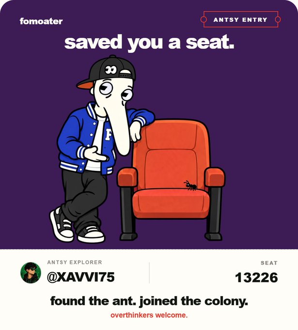 An 'Antsy Entry' graphic by @XAVVI75 shows a cartoon character leaning on a red chair with an ant on it, captioned 'saved you a seat' and 'found the ant. joined the colony. overthinkers welcome.'