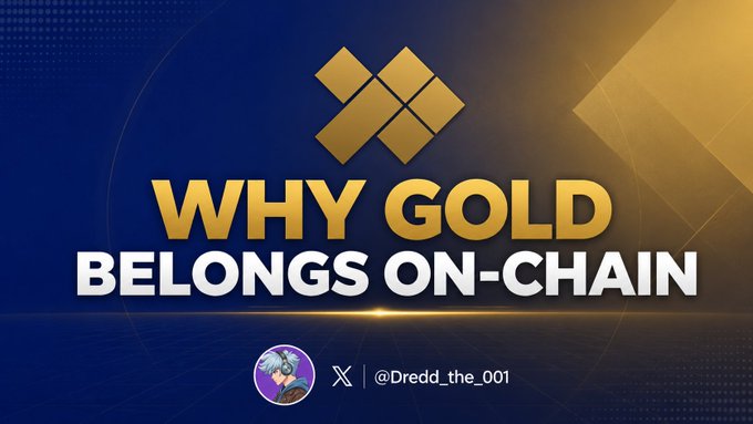 A promotional graphic with gold and blue colors, a Binance logo, and bold text reading 'WHY GOLD BELONGS ON-CHAIN', along with the Twitter handle '@Dredd_the_001'.