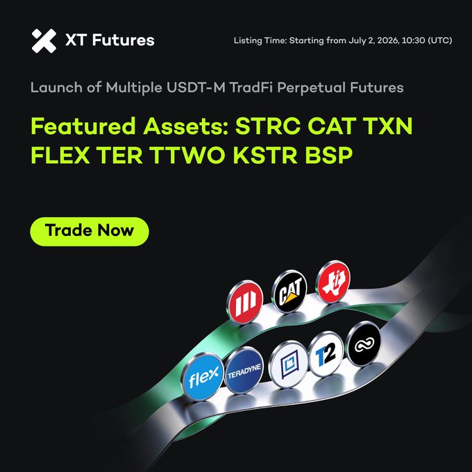 XT Futures promotional graphic announcing the launch of multiple USDT-M TradFi Perpetual Futures, featuring assets STRC, CAT, TXN, FLEX, TER, TTWO, KSTR, and BSP, with listing starting July 2, 2026, at 10:30 UTC, accompanied by a "Trade Now" call-to-action.