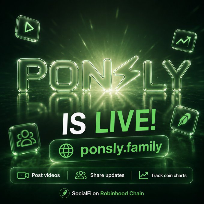 Promotional graphic announcing 'PONLY IS LIVE!' at ponsly.family, a SocialFi platform on Robinhood Chain, highlighting features like posting videos, sharing updates, and tracking coin charts.
