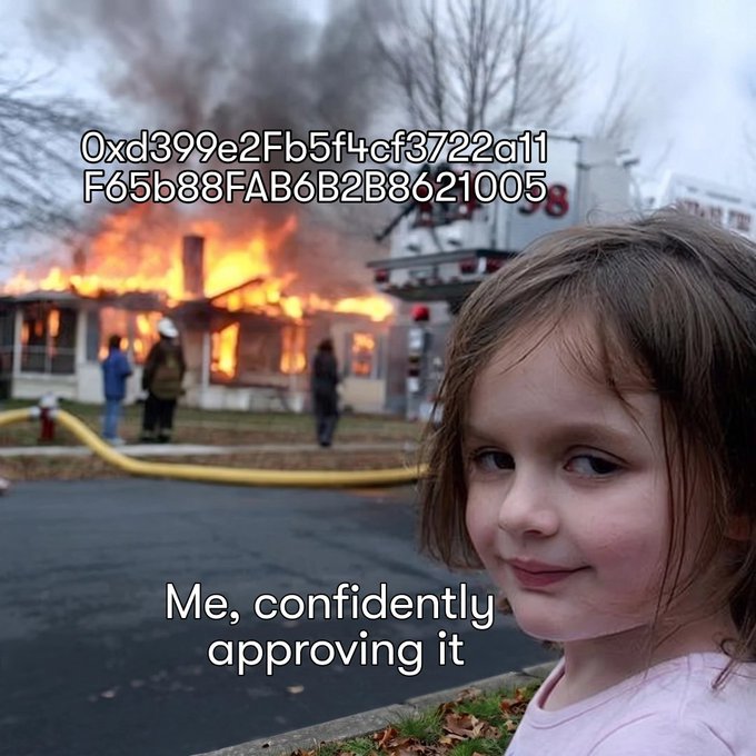 A meme featuring the 'disaster girl' with a house on fire behind her, overlaid with hexadecimal text '0xd399e2Fb5f4+cf3722a11F65b88FAB6B2B8621005' and caption 'Me, confidently approving it'.