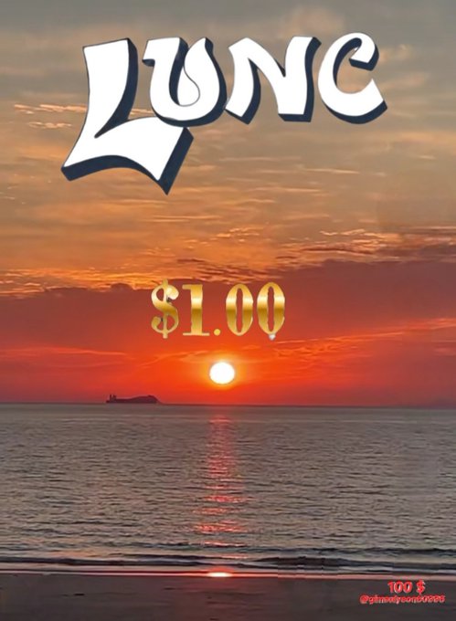 The image features a dramatic ocean sunset with a fiery red sky and setting sun, overlaid with bold "LUNC" lettering at the top and a "$1.00" target price in gold in the center, symbolizing the crypto community's hopeful vision that Luna Classic (LUNC) will eventually rise to $1.

The Korean text and hashtags reference watching the compression process of LUNC, drawing a parallel between the cyclical nature of sunsets and sunrises with the coin's potential price recovery.