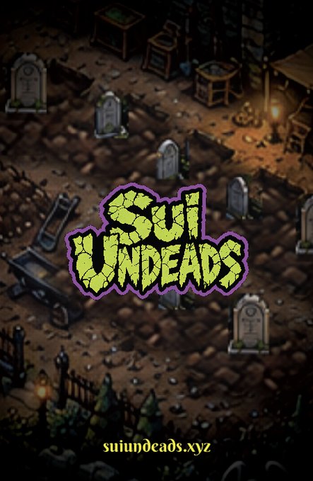 A promotional graphic for 'Sui Undeads' featuring a pixel-art graveyard scene with tombstones and a cart, displaying the website 'suiundeads.xyz' at the bottom.