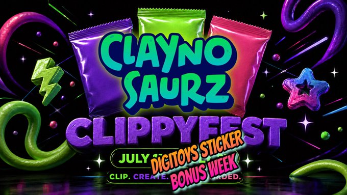 A vibrant, colorful promotional graphic for 'CLAYNO SAURZ CLIPPYFEST' in July, featuring text about 'DIGITOY'S STICKER BONUS WEEK' alongside 3D sticker and lightning bolt graphics.