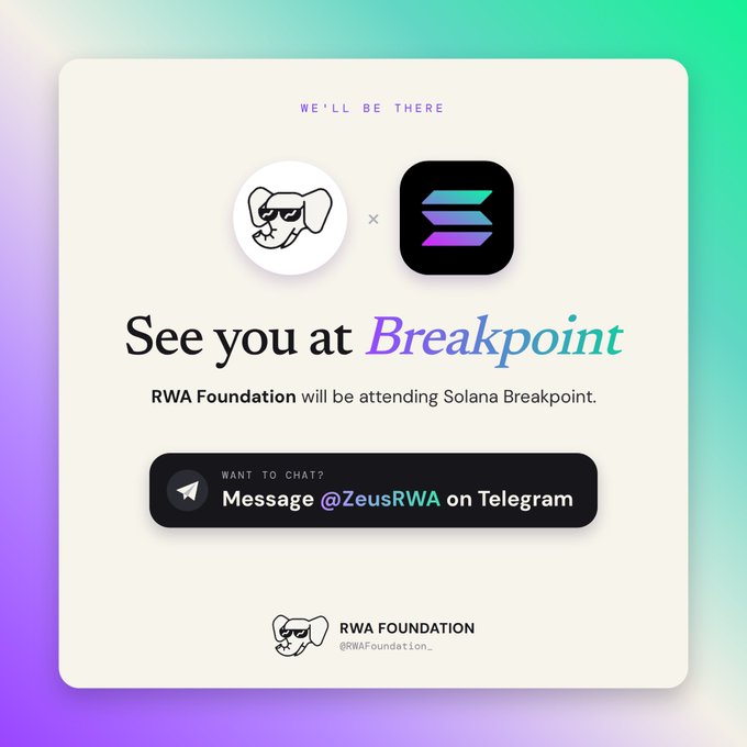 A promotional graphic announcing 'RWA Foundation will be attending Solana Breakpoint,' featuring a dog mascot and directing viewers to message '@ZeusRWA' on Telegram.