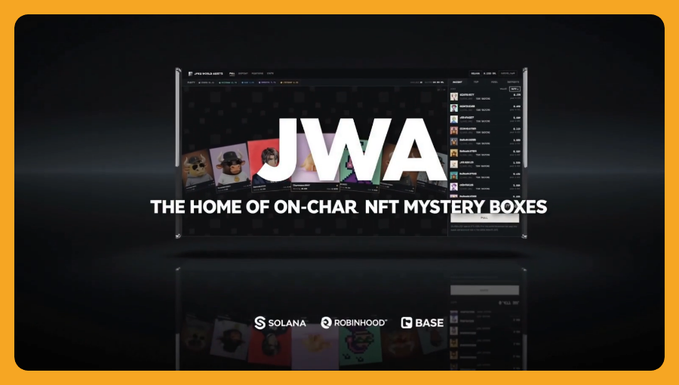 A promotional graphic for JWA ("THE HOME OF ON-CHAR NFT MYSTERY BOXES") showing a digital marketplace interface with logos for Solana, Robinhood, and Base at the bottom.