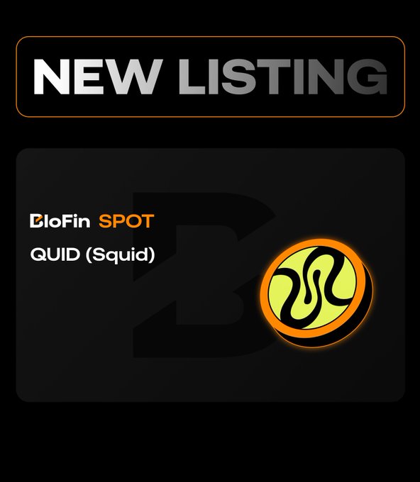 Promotional graphic announcing the "NEW LISTING" of QUID (Squid) on BloFin SPOT, featuring the platform's logo and the Squid token's green and orange circular emblem on a dark background.
