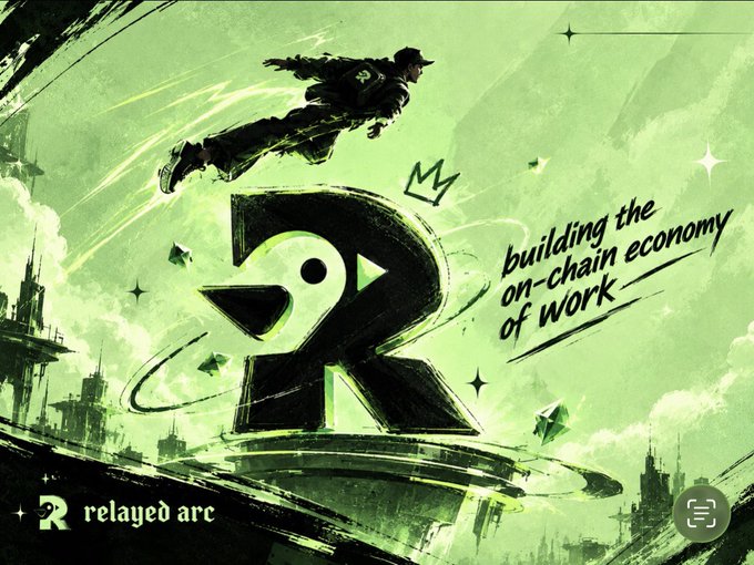 A green-toned promotional illustration for 'relayed arc' features a flying figure above a large stylized 'R' logo with the tagline 'building the on-chain economy of work'.