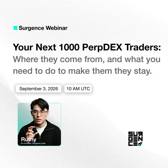 A Surgence Webinar promo graphic featuring co-founder Ruthy, announcing the September 3, 2026 (10 AM UTC) session titled "Your Next 1000 PerpDEX Traders: Where they come from, and what you need to do to make them they stay." The image visually supports the post's message about retention beyond points-based incentives.