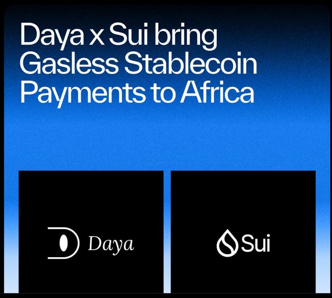 A blue graphic reading "Daya x Sui bring Gasless Stablecoin Payments to Africa" with the Daya and Sui logos below.