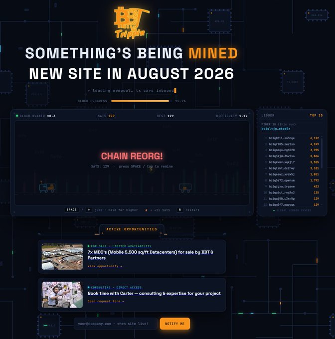 A 'BBT Taping' website teaser reading 'SOMETHING'S BEING MINED NEW SITE IN AUGUST 2026' with a Block Runner game preview showing 'CHAIN REORG!' and a leaderboard.