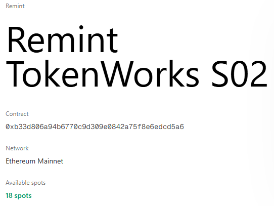 A digital interface showing details for 'Remint TokenWorks S02', listing its contract address, network as Ethereum Mainnet, and 18 available spots.