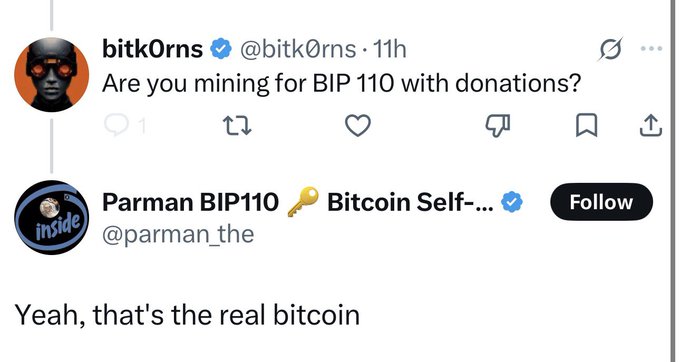 A screenshot of a Twitter/X exchange where user @bitk0rns asks 'Are you mining for BIP 110 with donations?' and Parman BIP110 (@parman_the) responds 'Yeah, that's the real bitcoin.'