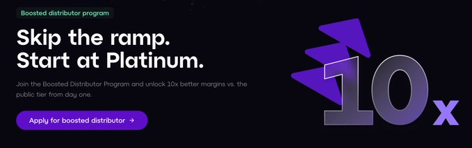 Promotional banner for a Boosted Distributor Program with text reading 'Skip the ramp. Start at Platinum' and 'Join the Boosted Distributor Program and unlock 10x better margins vs. the public tier from day one,' featuring a purple '10x' graphic.
