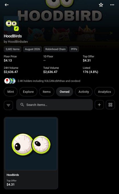A screenshot of the HoodBirds NFT collection page on Robinhood Chain, showing 3,682 items with a floor price of $4.13, 2.4K holders, and 24H volume of $2,636.47, displaying the user's owned Hoodbird NFT with a top offer of $4.31. The image relates to the post as it shows the newly minted Hoodbirds NFT from collection "@Hoodbirds_" that the user acquired through Lumora.
