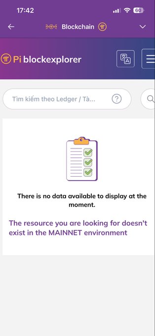 A mobile screenshot of the Pi blockchain explorer displaying the message 'There is no data available to display at the moment. The resource you are looking for doesn't exist in the MAINNET environment'.