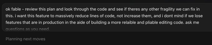 A text message reads: 'ok fable - review this plan and look through the code and see if theres any other fragility we can fix in this. i want this feature to massively reduce lines of code, not increase them, and i dont mind if we lose features that are in production in the aide of building a more reliable and pliable editing code. ask me questions as you need.'