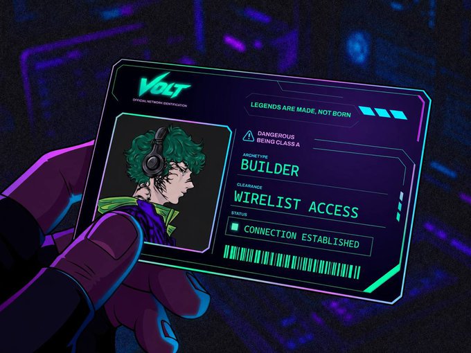 A digital illustration shows a hand holding a glowing cyberpunk-style ID card for 'VOLT OFFICIAL NETWORK IDENTIFICATION', displaying a green-haired character labeled 'BUILDER' with 'WIRELIST ACCESS' and 'CONNECTION ESTABLISHED', alongside the tagline 'LEGENDS ARE MADE, NOT BORN'.