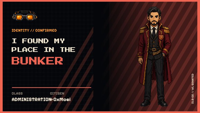 A pixel art character card titled 'I FOUND MY PLACE IN THE BUNKER' with the class 'ADMINISTRATION: OxMoeI' and 'IDENTITY // CONFIRMED', depicting a bearded man in a red trench coat.
