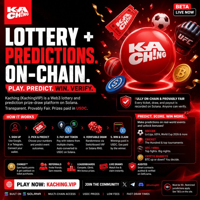 An advertisement for 'KACHING' promotes a 'LOTTERY + PREDICTIONS. ON-CHAIN' platform on Solana, with text including 'PLAY. PREDICT. WIN. VERIFY.', 'BETA LIVE NOW', and instructions to play at 'KACHING.VIP'.