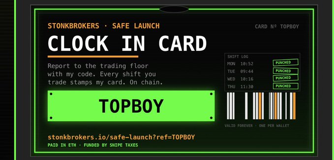 A digital 'CLOCK IN CARD' styled like a punch card, branded 'STONKBROKERS · SAFE LAUNCH,' features the name 'TOPBOY,' a shift log with 'PUNCHED' stamps, and a referral link 'stonkbrokers.io/safe-launch?ref=TOPBOY' noting it is paid in ETH.