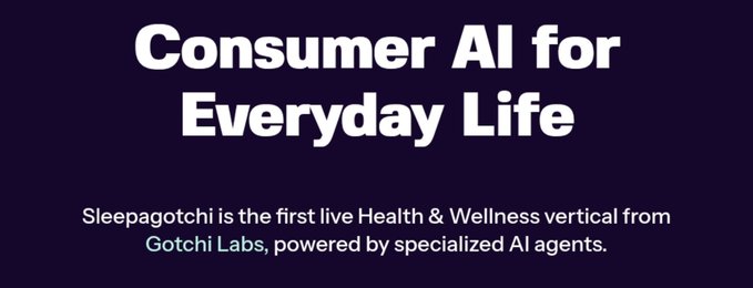 A promotional graphic with white text on a dark purple background reading 'Consumer AI for Everyday Life' and 'Sleepagotchi is the first live Health & Wellness vertical from Gotchi Labs, powered by specialized AI agents.'