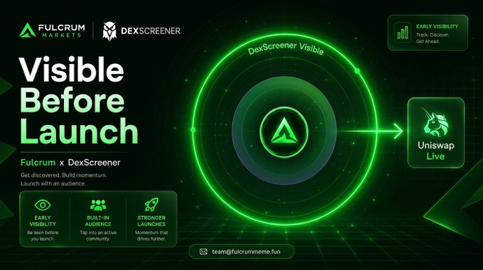A promotional banner for 'Fulcrum x DexScreener' with the headline 'Visible Before Launch' and 'Fulcrum x DexScreener Get discovered. Build momentum. Launch with an audience.', featuring a green radar design and the email team@fulcrummeme.fun.