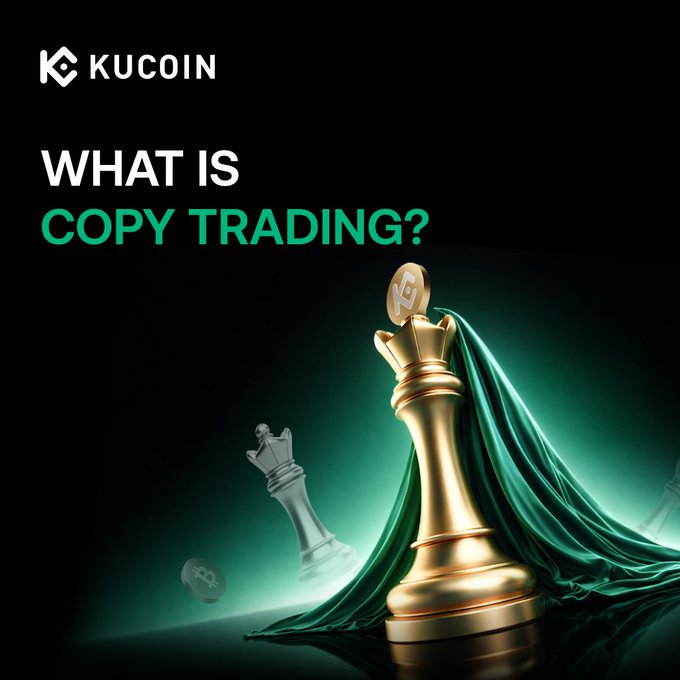 KuCoin's "What is Copy Trading?" graphic features a regal gold chess king draped in green fabric alongside a smaller silver king, symbolizing the follower-lead trader dynamic in automated trading strategies. The bold teal and white text introduces the educational topic that matches the post's 30-second explainer on mirroring lead traders' moves while acknowledging the associated risks.