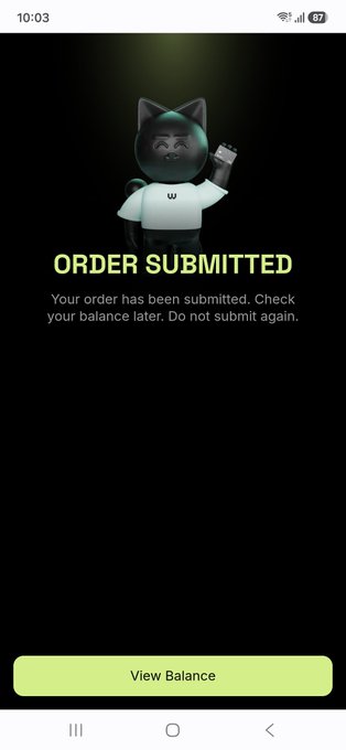 A mobile app screen displays 'ORDER SUBMITTED' with a cartoon cat mascot, the message 'Your order has been submitted. Check your balance later. Do not submit again,' and a 'View Balance' button.