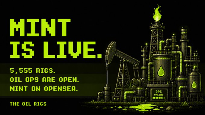 A pixel art advertisement announces "MINT IS LIVE" for "THE OIL RIGS" collection, featuring 5,555 rigs with oil ops open and a link to mint on OpenSea (opensea.io/collection/the…). The accompanying post confirms the mint is live on @opensea, directing users to claim their rig while noting holders and GTD spots will follow after 30 minutes.